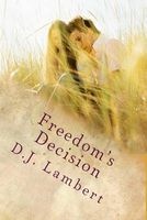 Freedom's Decision (Paperback) - D J Lambert Photo