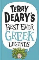 's Best Ever Greek Legends (Paperback) - Terry Deary Photo