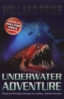 Underwater Adventure (Paperback) - Willard Price Photo