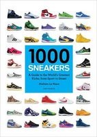 1000 Sneakers - A Guide to the World's Greatest Kicks, from Sport to Street (Paperback) - Mathieu Le Maux Photo