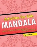 Activities for Kids - Mandala Coloring Book (Coloring Is Fun) (Paperback) - Lora Frierson Photo