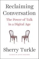 Reclaiming Conversation - The Power of Talk in a Digital Age (Hardcover) - Sherry Turkle Photo