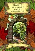 Seasons in a Magic Wood (Paperback) - Suzanne Wilson Photo