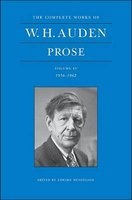 Complete Works of W. H. Auden, Volume IV - Prose: 1956-1962 (Hardcover) - WH Auden Photo