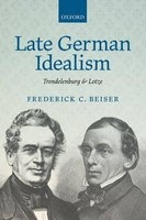 Late German Idealism - Trendelenburg and Lotze (Paperback) - Frederick C Beiser Photo