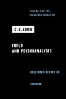 The Collected Works of C.G. Jung, v. 4 - Freud and Psychoanalysis (Hardcover) - C G Jung Photo