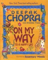 On My Way to a Happy Life (Hardcover) - Deepak Chopra Photo