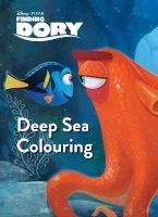 Disney Pixar Finding Dory Deep Sea Colouring (Paperback, Media tie-in) - Parragon Books Ltd Photo