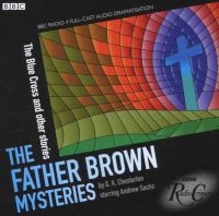 The Father Brown Mysteries: The Blue Cross and Other Stories (CD) - G K Chesterton Photo