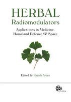 Herbal Radiomodulators - Applications in Medicine, Homeland Defence and Space (Hardcover) - R Arora Photo