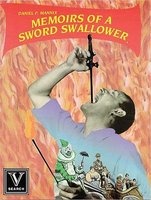 Memoirs of a Sword Swallower (Paperback, New edition) - Daniel P Mannix Photo