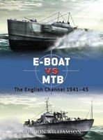 E-boat Vs. MTB - The English Channel 1941-45 (Paperback) - Gordon Williamson Photo