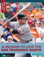 12 Reasons to Love the San Francisco Giants (Hardcover) - Doug Williams Photo