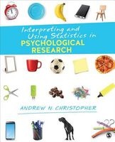 Interpreting and Using Statistics in Psychological Research (Paperback) - Andrew N Christopher Photo