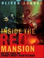 Inside the Red Mansion - On the Trail of China's Most Wanted Man (Standard format, CD, Library ed) - Oliver August Photo