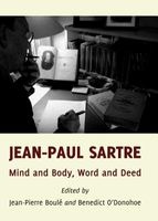 Jean-Paul Sartre - Mind and Body, Word and Deed (Paperback, 1st Unabridged) - Jean Pierre Boule Photo