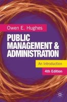 Public Management and Administration (Paperback, 4th Revised edition) - Owen E Hughes Photo