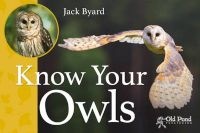 Know Your Owls (Paperback) - Jack Byard Photo