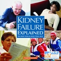 Kidney Failure Explained - Everything You Always Wanted to Know About Dialysis and Kidney Transplants But Were Afraid to Ask (Paperback, 4th Revised edition) - Andy Stein Photo