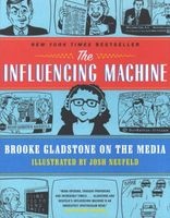 The Influencing Machine -  on the Media (Paperback) - Brooke Gladstone Photo