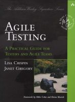 Agile Testing - A Practical Guide for Testers and Agile Teams (Paperback) - Lisa Crispin Photo