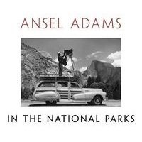  in the National Parks - Photographs from America's Wild Places (Hardcover, New) - Ansel Adams Photo