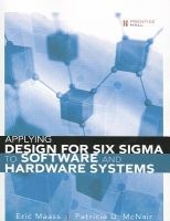 Applying Design for Six Sigma to Software and Hardware Systems (paperback) (Paperback) - Eric Maass Photo