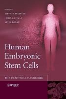 Human Embryonic Stem Cells - The Practical Handbook (Hardcover) - Stephen Sullivan Photo