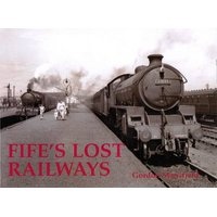 Fife's Lost Railways (Paperback) - Gordon Stansfield Photo