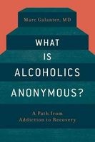 What is Alcoholics Anonymous? (Paperback) - Marc Galanter Photo