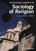 The New Blackwell Companion to the Sociology of Religion (Paperback) - Bryan S Turner Photo