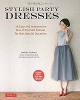 Stylish Party Dresses - 26 Easy and Inexpensive Sew-it-Yourself Dresses for That Special Occasion (Paperback) - Yoshiko Tsukiori Photo