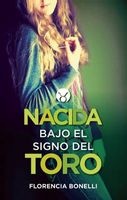 Nacida Bajo El Signo del Toro (Born Under the Sign of Taurus) (Spanish, Paperback) - Florencia Bonelli Photo