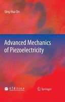 Advanced Mechanics of Piezoelectricity (Hardcover, 2013) - Qing Hua Qin Photo
