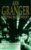 Keeping Bad Company (Paperback, New Ed) - Ann Granger Photo