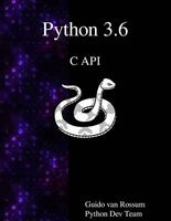 Python 3.6 C API (Paperback) - Guido van Rossum Photo