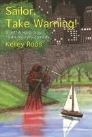 Sailor, Take Warning! (Paperback) - Kelley Roos Photo