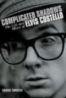 Complicated Shadows - The Life and Music of Elvis Costello (Paperback) - Graeme Thomson Photo