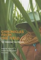 Chronicles from the Field - The Townsend Thai Project (Hardcover) - Robert M Townsend Photo