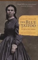 The Blue Tattoo - The Life of Olive Oatman (Paperback) - Margot Mifflin Photo