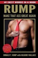 Donald T. Rump - Make That Ass Great Again (Paperback) - Donald Trump Photo