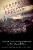 Personal Effects - Essays on Memoir, Teaching, and Culture in the Work of Louise Desalvo (Hardcover) - Edvige Giunta Photo