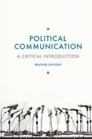 Political Communication - A Critical Introduction (Paperback) - Heather Savigny Photo