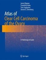 Atlas of Clear Cell Carcinoma of the Ovary - A Pathological Guide (Hardcover) - Junzo Kigawa Photo