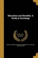 Education and Heredity. a Study in Sociology (Paperback) - Jean Marie 1854 1888 Guyau Photo