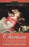 Clarissa; Or the History of a Young Woman (Paperback, abridged edition) - Samuel Richardson Photo