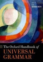 The Oxford Handbook of Universal Grammar (Hardcover) - Ian Roberts Photo