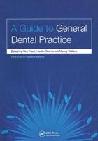 A Guide to General Dental Practice, Volume 1 - Relationships and Responses (Paperback, 1 New Ed) - Nick Priest Photo