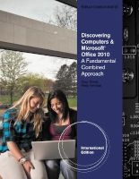 Discovering Computers and Microsoft Office 2010 - A Fundamental Combined Approach (Paperback, International edition) - Gary B Shelly Photo