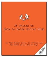 35 Things to Know to Raise Active Kids (Paperback) - Dr Fitness the Fat Guy Photo